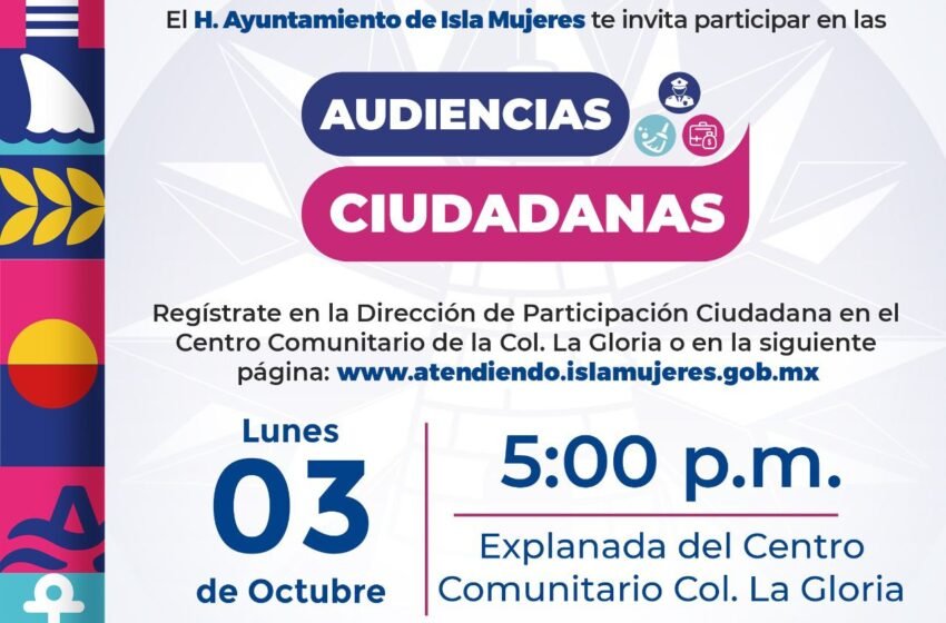  Atenea encabezará la segunda audiencia ciudadana en Isla Muejeres