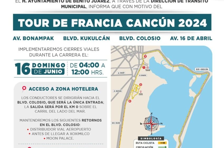 El próximo domingo, varias vialidades en Cancún serán cerradas debido a la celebración del Tour de Francia Cancún 2024.