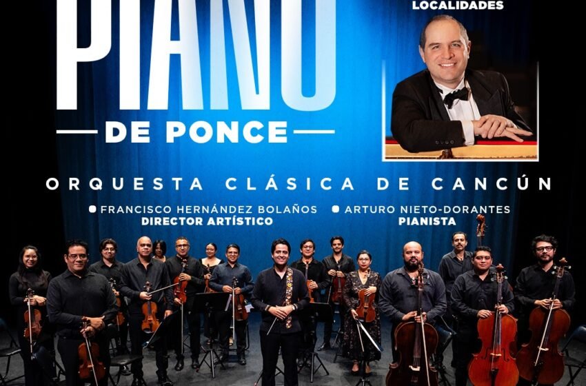  Concierto en Cancún: celebra el mes patrio con la música de Manuel M. Ponce