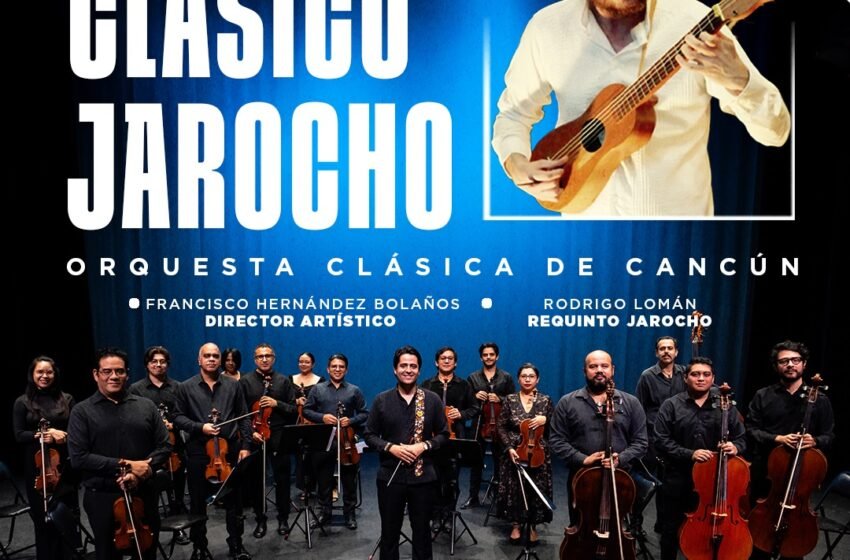  Orquesta Clásica de Cancún anuncia el Concierto Clásico Jarocho con estreno del requinto jarocho en formato sinfónico
